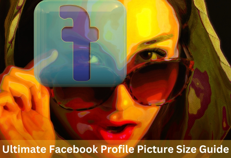 Facebook Profile Picture Size