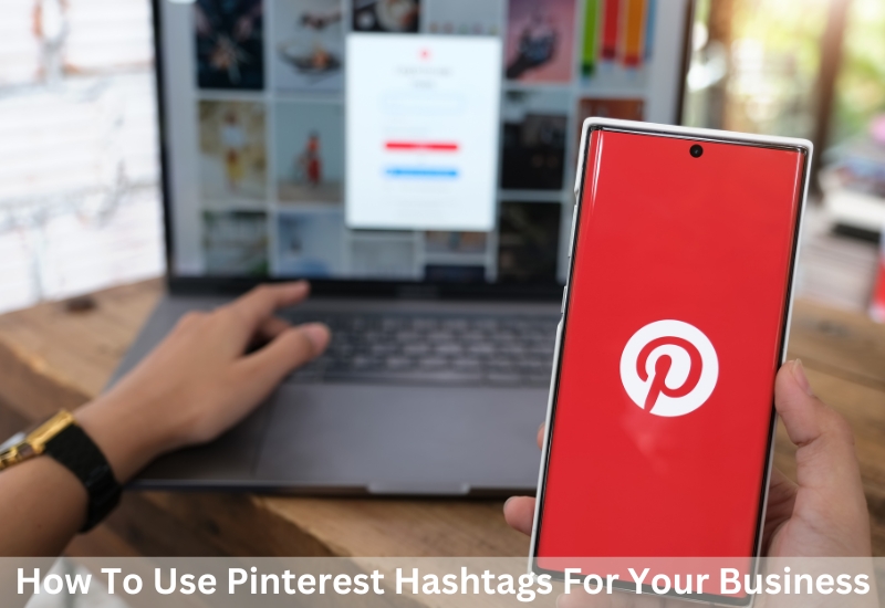 How To Use Pinterest Hashtags