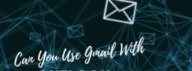 Can You Use Gmail With Outlook